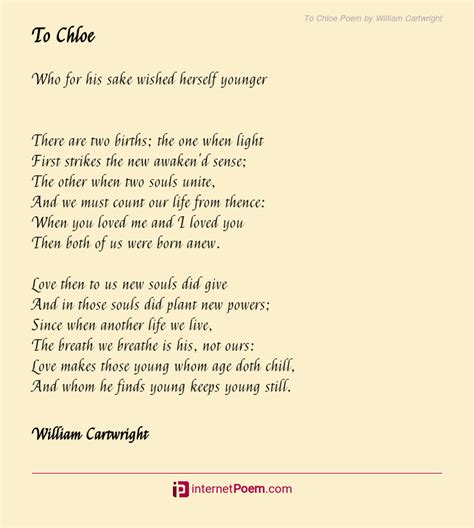 chloe poems|To Chloe: Who for his sake wished herself younger.